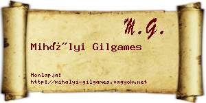Mihályi Gilgames névjegykártya